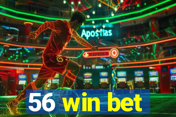56 win bet